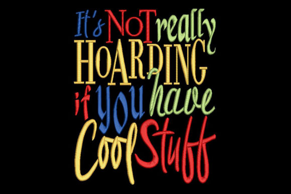Funny Quote for Crafters About Hoarding
